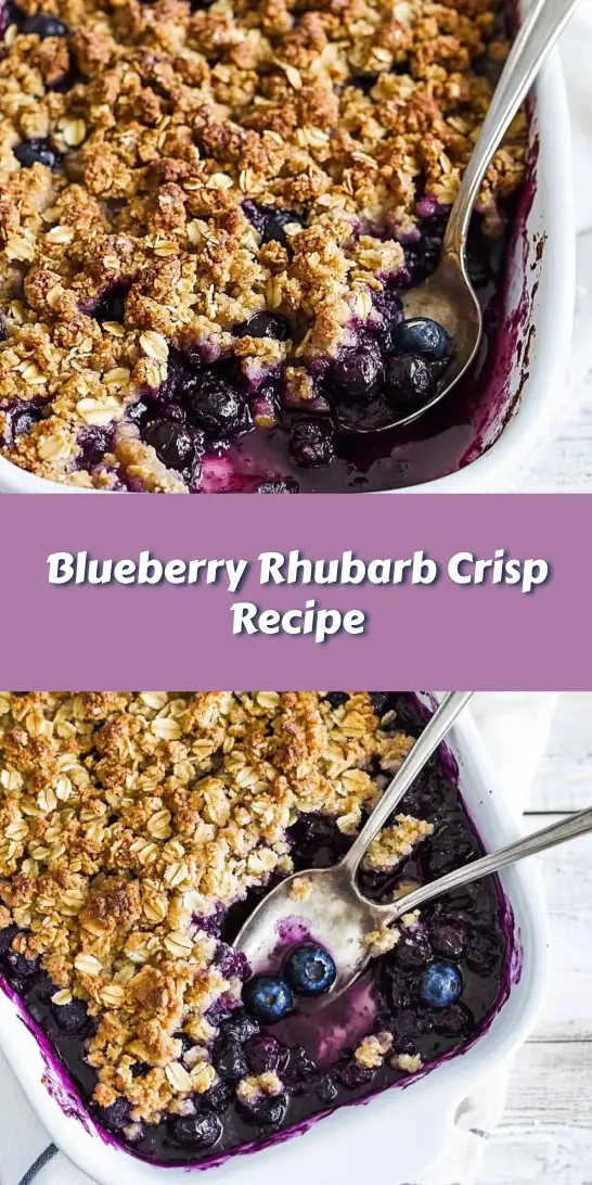 Blueberry Rhubarb Crisp Recipe