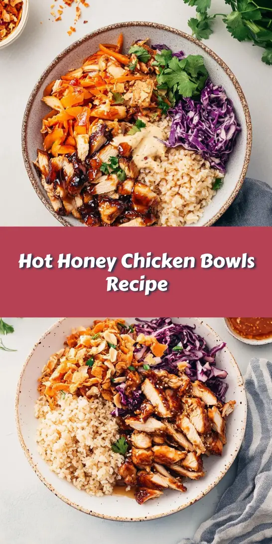Hot Honey Chicken Bowls Recipe