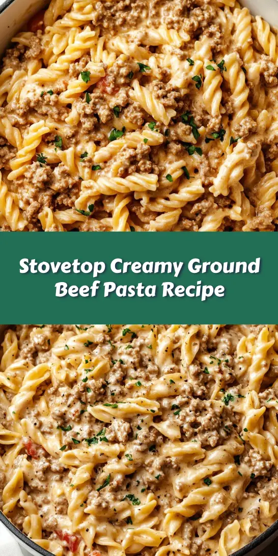 Stovetop Creamy Ground Beef Pasta Recipe