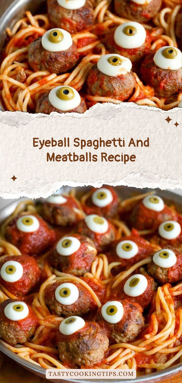 Eyeball Spaghetti And Meatballs Recipe